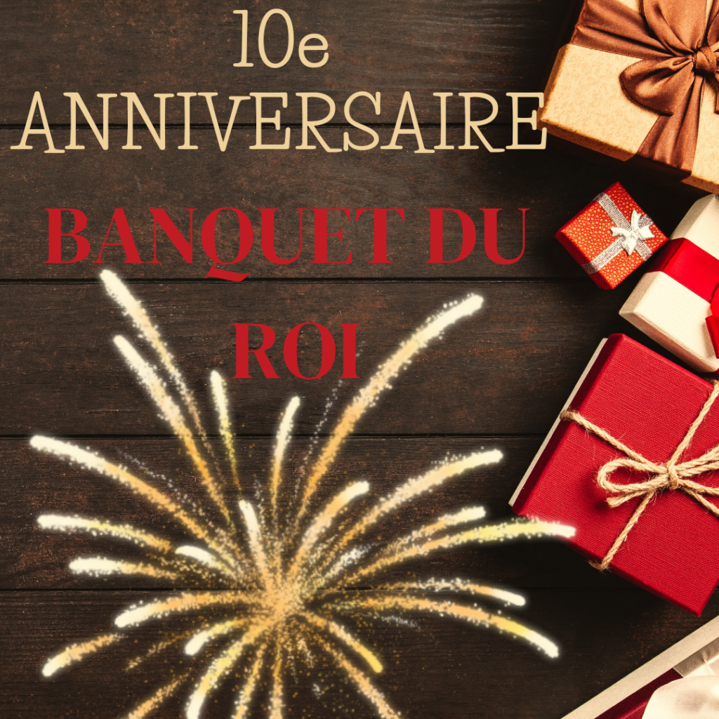 10e Anniversaire 2024 du Banquet du Roi